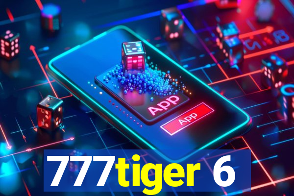 777tiger 6